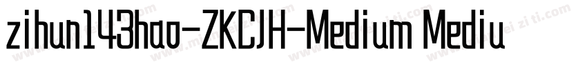 zihun143hao-ZKCJH-Medium Medium字体转换
